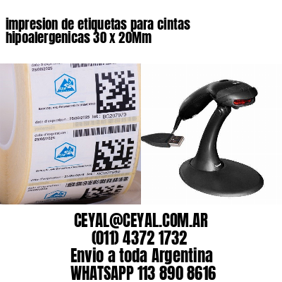 impresion de etiquetas para cintas hipoalergenicas 30 x 20Mm