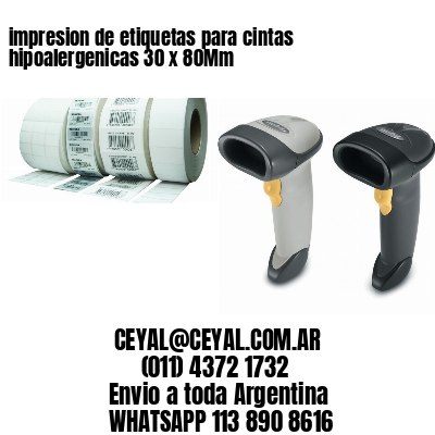 impresion de etiquetas para cintas hipoalergenicas 30 x 80Mm