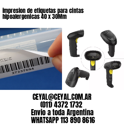 impresion de etiquetas para cintas hipoalergenicas 40 x 30Mm