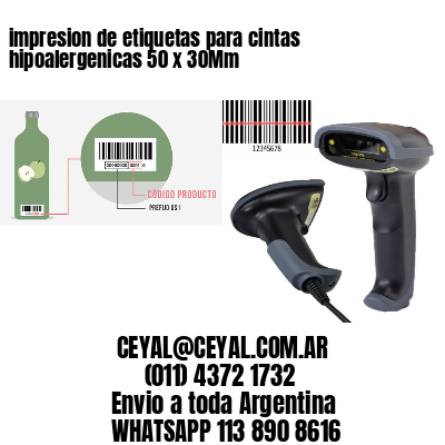 impresion de etiquetas para cintas hipoalergenicas 50 x 30Mm