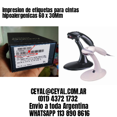 impresion de etiquetas para cintas hipoalergenicas 60 x 30Mm