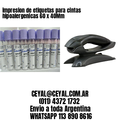 impresion de etiquetas para cintas hipoalergenicas 60 x 40Mm