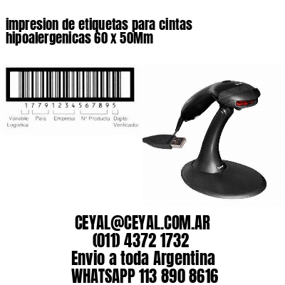 impresion de etiquetas para cintas hipoalergenicas 60 x 50Mm