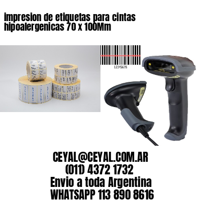 impresion de etiquetas para cintas hipoalergenicas 70 x 100Mm
