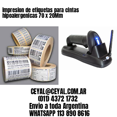 impresion de etiquetas para cintas hipoalergenicas 70 x 20Mm