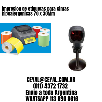 impresion de etiquetas para cintas hipoalergenicas 70 x 30Mm