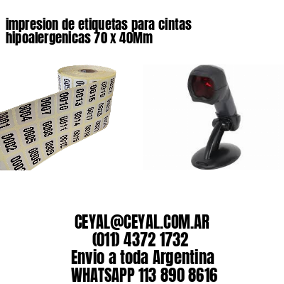 impresion de etiquetas para cintas hipoalergenicas 70 x 40Mm
