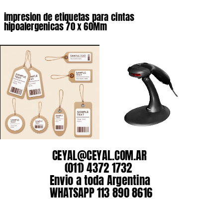 impresion de etiquetas para cintas hipoalergenicas 70 x 60Mm