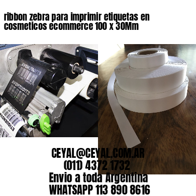 ribbon zebra para imprimir etiquetas en cosmeticos ecommerce 100 x 30Mm
