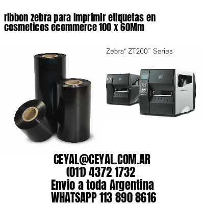 ribbon zebra para imprimir etiquetas en cosmeticos ecommerce 100 x 60Mm