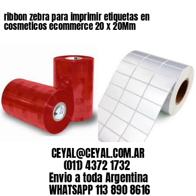 ribbon zebra para imprimir etiquetas en cosmeticos ecommerce 20 x 20Mm