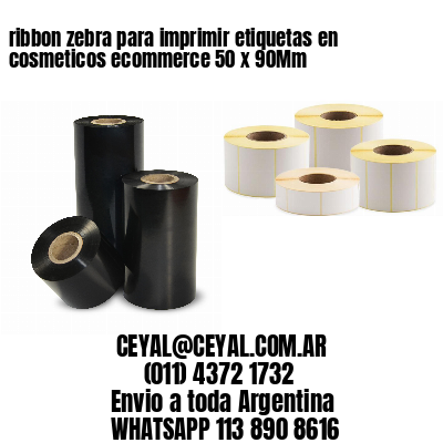 ribbon zebra para imprimir etiquetas en cosmeticos ecommerce 50 x 90Mm