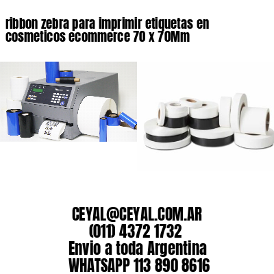 ribbon zebra para imprimir etiquetas en cosmeticos ecommerce 70 x 70Mm
