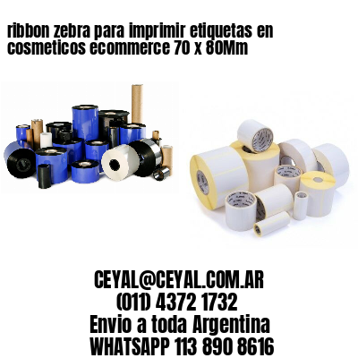 ribbon zebra para imprimir etiquetas en cosmeticos ecommerce 70 x 80Mm