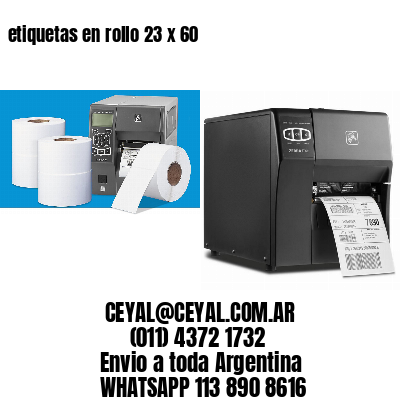 etiquetas en rollo 23 x 60