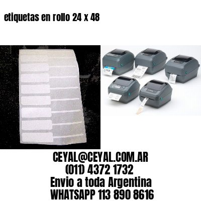 etiquetas en rollo 24 x 48