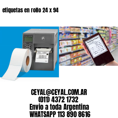 etiquetas en rollo 24 x 94