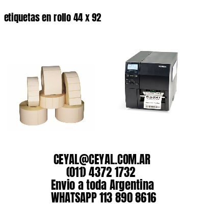 etiquetas en rollo 44 x 92