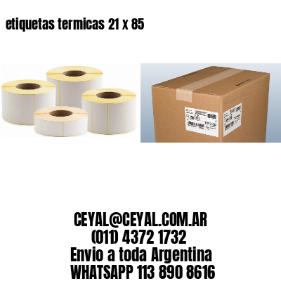etiquetas termicas 21 x 85