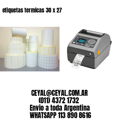 etiquetas termicas 30 x 27