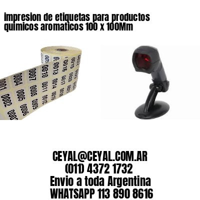 impresion de etiquetas para productos quimicos aromaticos 100 x 100Mm