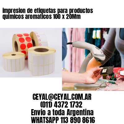 impresion de etiquetas para productos quimicos aromaticos 100 x 20Mm