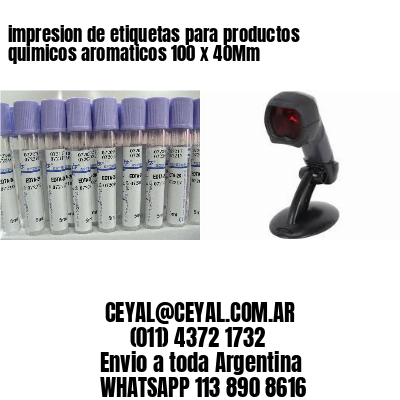 impresion de etiquetas para productos quimicos aromaticos 100 x 40Mm