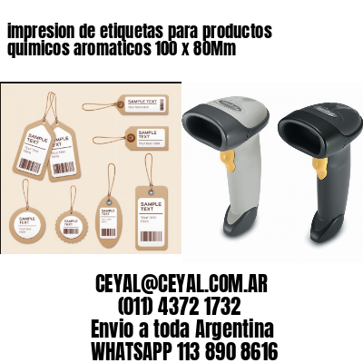 impresion de etiquetas para productos quimicos aromaticos 100 x 80Mm