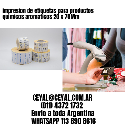 impresion de etiquetas para productos quimicos aromaticos 20 x 70Mm