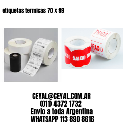 etiquetas termicas 70 x 99