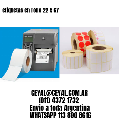 etiquetas en rollo 22 x 67