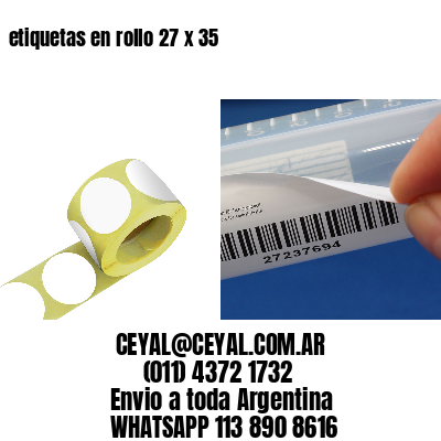 etiquetas en rollo 27 x 35