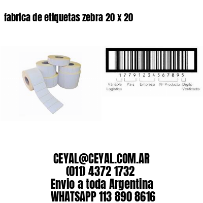 fabrica de etiquetas zebra 20 x 20