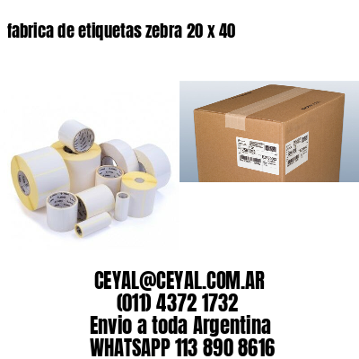 fabrica de etiquetas zebra 20 x 40
