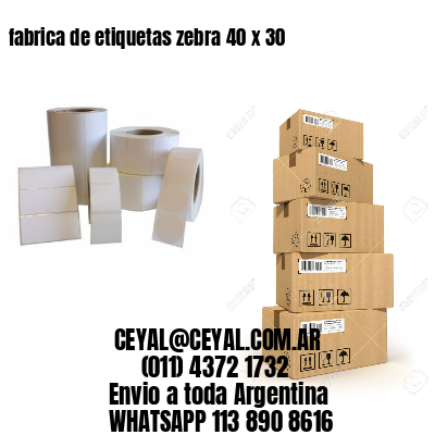 fabrica de etiquetas zebra 40 x 30