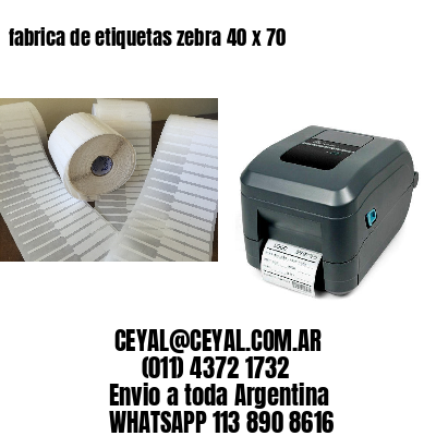 fabrica de etiquetas zebra 40 x 70