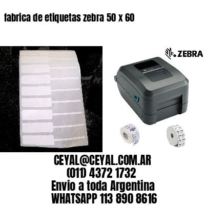 fabrica de etiquetas zebra 50 x 60