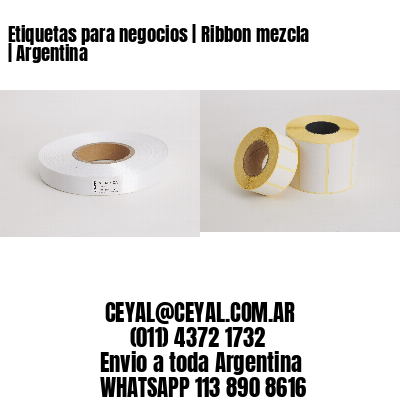 Etiquetas para negocios | Ribbon mezcla | Argentina