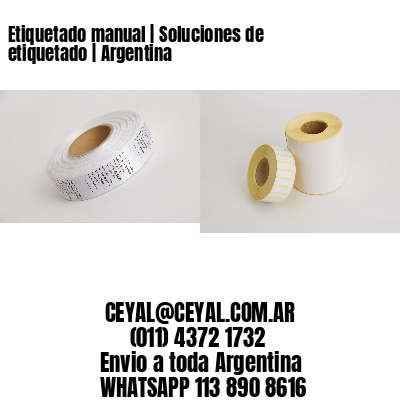 Etiquetado manual | Soluciones de etiquetado | Argentina