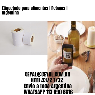 Etiquetado para alimentos | Rebajas | Argentina