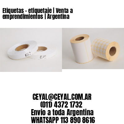 Etiquetas – etiquetaje | Venta a emprendimientos | Argentina