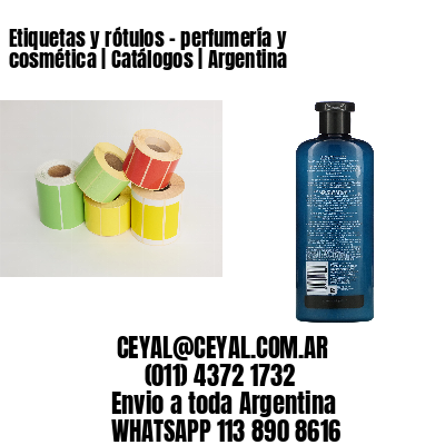 Etiquetas y rótulos – perfumería y cosmética | Catálogos | Argentina