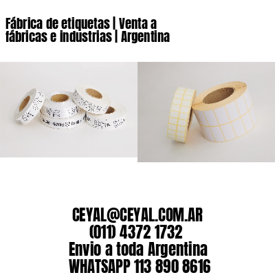 Fábrica de etiquetas | Venta a fábricas e industrias | Argentina