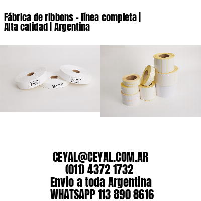 Fábrica de ribbons – línea completa | Alta calidad | Argentina