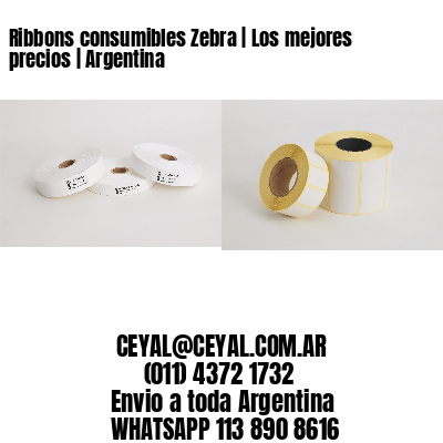 Ribbons consumibles Zebra | Los mejores precios | Argentina