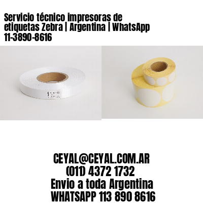 Servicio técnico impresoras de etiquetas Zebra | Argentina | WhatsApp 11-3890-8616