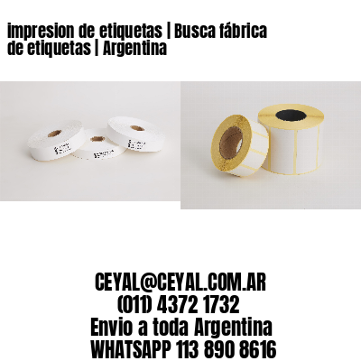 impresion de etiquetas | Busca fábrica de etiquetas | Argentina