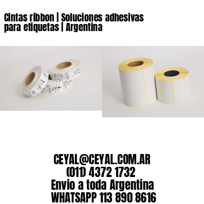 Cintas ribbon | Soluciones adhesivas para etiquetas | Argentina