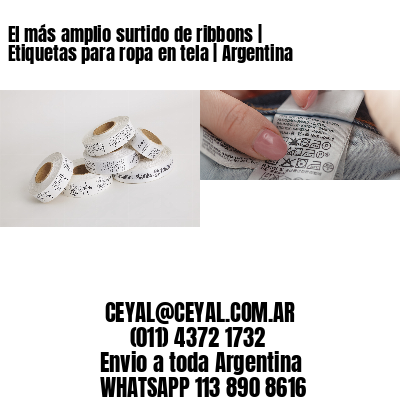 El más amplio surtido de ribbons | Etiquetas para ropa en tela | Argentina