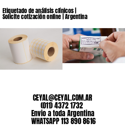Etiquetado de análisis clínicos | Solicite cotización online | Argentina